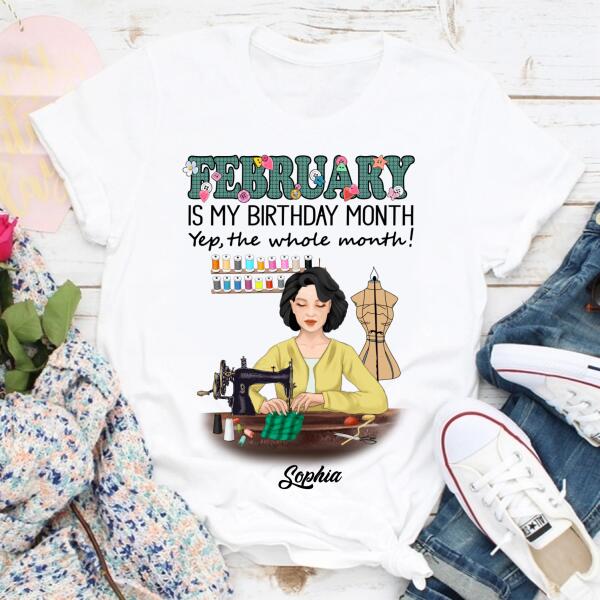 Personalized Birthday T Shirt, February Birthday Shirt, Sewing Lover Cotton Shirt For Women, February Birthday Gifts