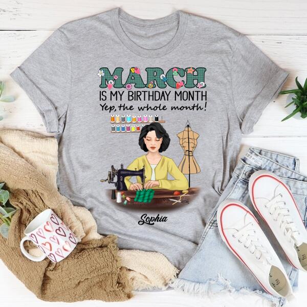 Personalized Birthday T Shirt, March Birthday Shirt, Sewing Lover Cotton Shirt For Women, March Birthday Gifts