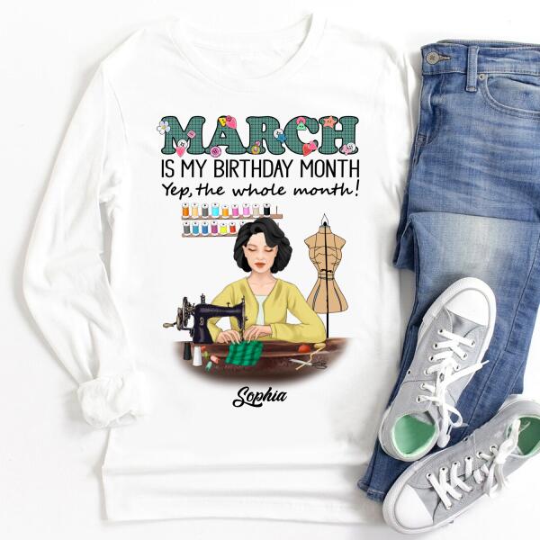 Personalized Birthday T Shirt, March Birthday Shirt, Sewing Lover Cotton Shirt For Women, March Birthday Gifts