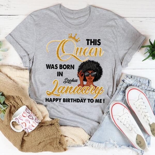 January Birthday Shirt, Custom Birthday Shirt, Queens Born In January, January Birthday Shirts For Woman, January Birthday Gifts
