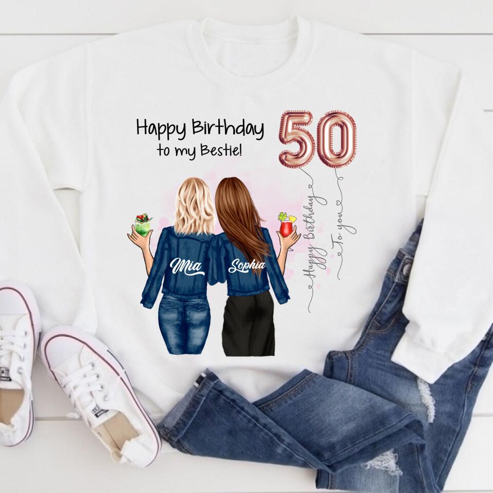 Custom Best Friend Birthday Greeting Shirt ,  For Sisters, BFF, Bestie. Happy Birthday Shirt For 18th 21st 25th 30th 35th 40th 50th 60th