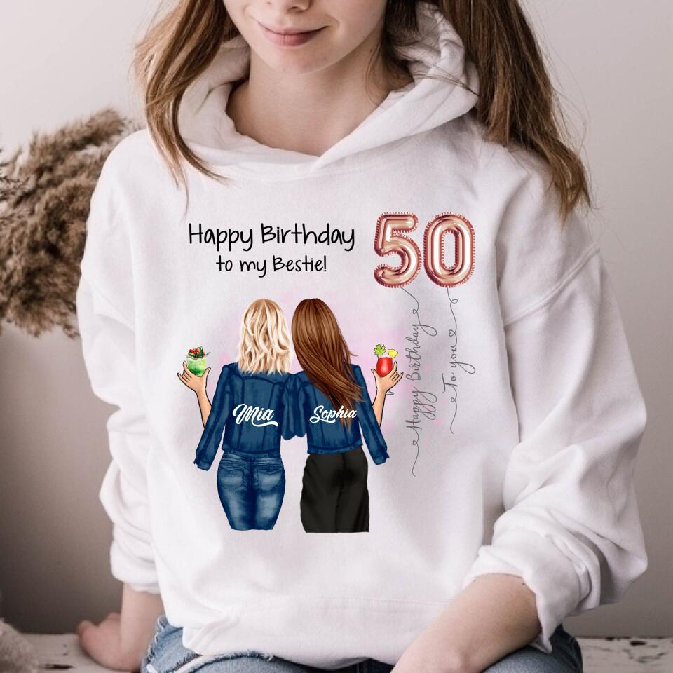 Custom Best Friend Birthday Greeting Shirt ,  For Sisters, BFF, Bestie. Happy Birthday Shirt For 18th 21st 25th 30th 35th 40th 50th 60th