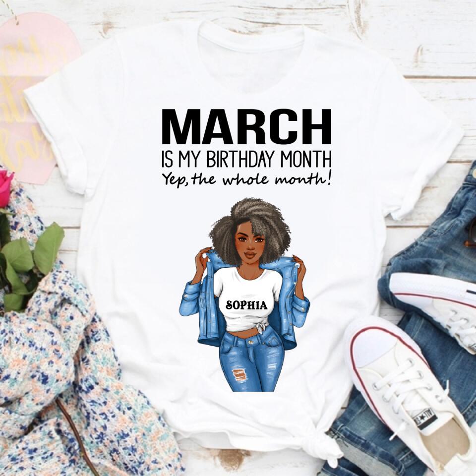 Personalized Birthday T Shirt, March is my birthday month, yep the whole month, Her Birthday Gifts For March, Afro Girls Shirt For Black Woman