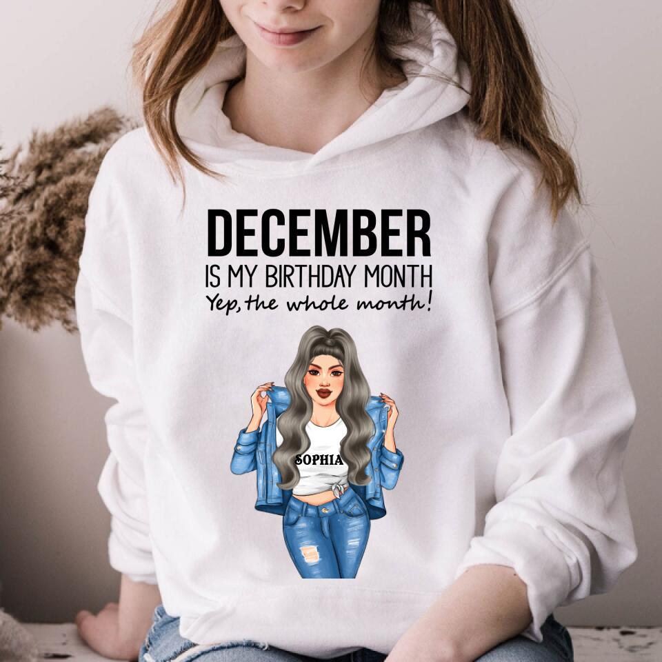 Personalized Birthday T Shirt, December is my birthday month, yep the whole month, Her Birthday Gifts For December