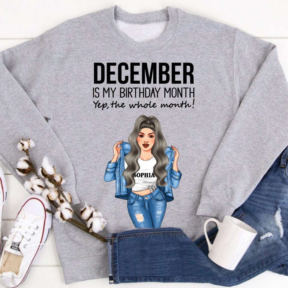 Personalized Birthday T Shirt, December is my birthday month, yep the whole month, Her Birthday Gifts For December
