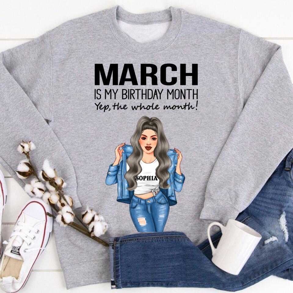 Personalized Birthday T Shirt, March is my birthday month, yep the whole month, Her Birthday Gifts For March