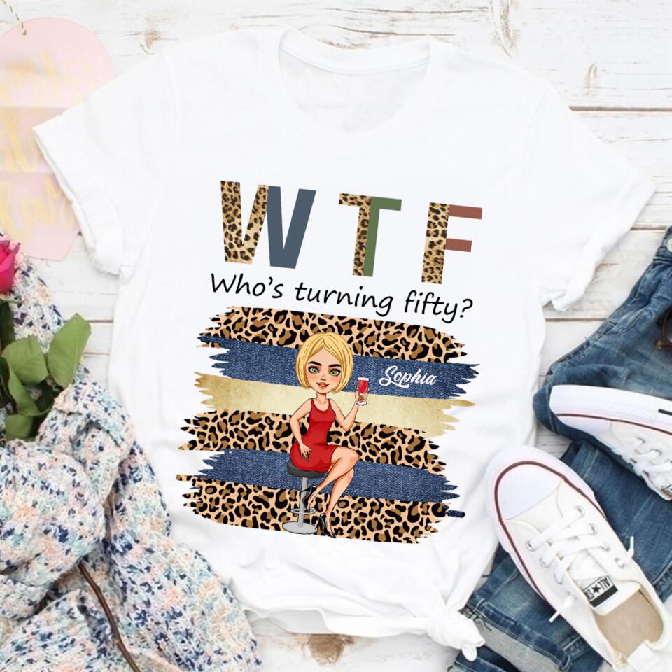 W T F Who's Turning Fiffty - Vintage 1972 Shirt, Custom Birthday Shirt, 50th Birthday Unique Gifts For Woman, 50th Birthday Ideas, Turning 50 Years Old Cotton Shirt
