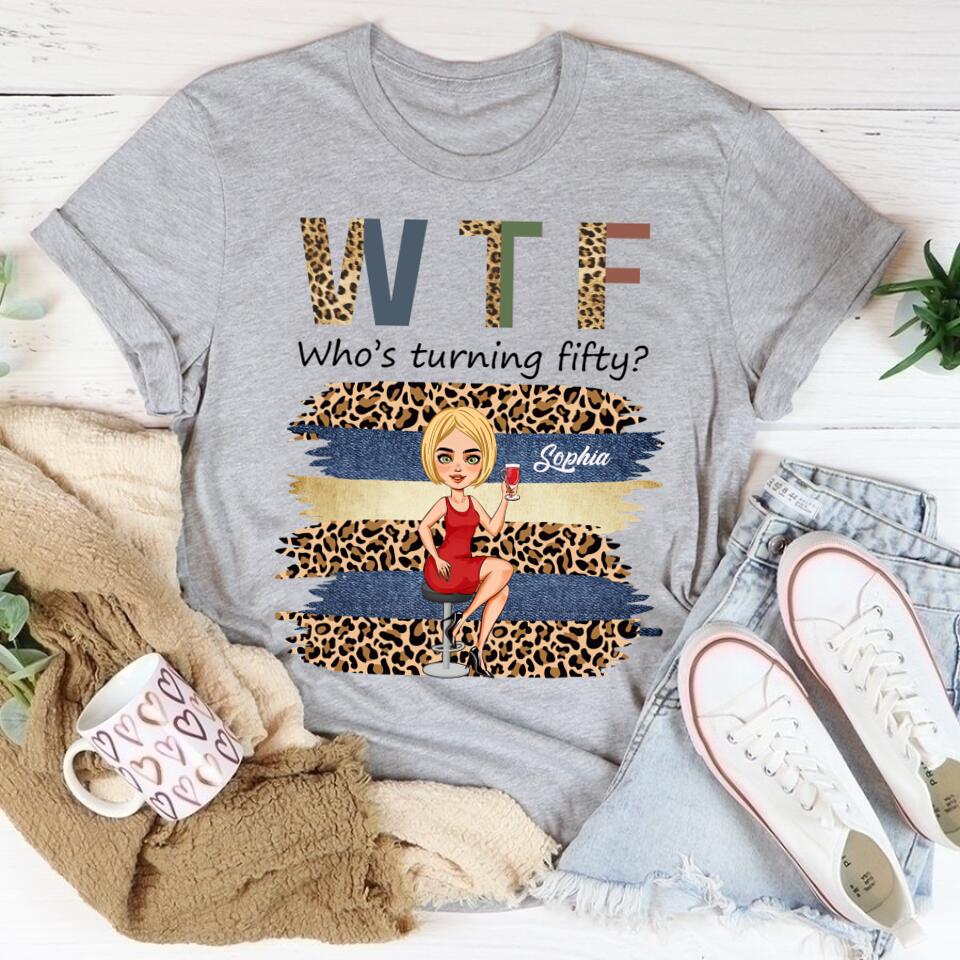 W T F Who&#39;s Turning Fiffty - Vintage 1972 Shirt, Custom Birthday Shirt, 50th Birthday Unique Gifts For Woman, 50th Birthday Ideas, Turning 50 Years Old Cotton Shirt