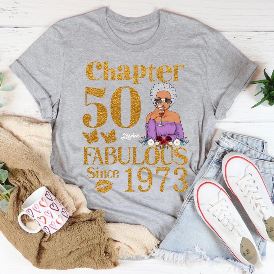 Chapter 50, Fabulous Since 1973 50th Birthday Unique T Shirt For Woman, Custom Birthday Shirt, Her Gifts For 50 Years Old , Turning 50 Birthday Cotton Shirt