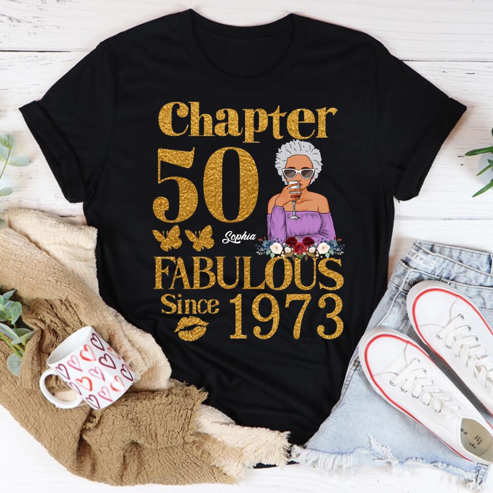 Chapter 50, Fabulous Since 1973 50th Birthday Unique T Shirt For Woman, Custom Birthday Shirt, Her Gifts For 50 Years Old , Turning 50 Birthday Cotton Shirt
