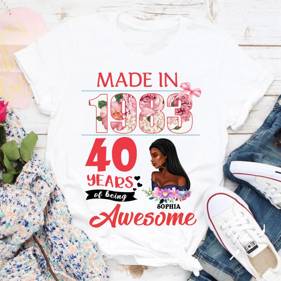 Made In 1983 - 40 Years Of Being Awesome 40th Birthday Unique T Shirt For Woman, Custom Birthday Shirt, Her Gifts For 40 Years Old, Turning 40 And Fabulous Birthday Cotton Shirt
