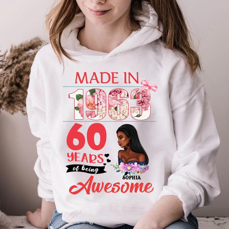 Made In 1963 - 60 Years Of Being Awesome 60th Birthday Unique T Shirt For Woman, Custom Birthday Shirt, Her Gifts For 60 Years Old, Turning 60 And Fabulous Birthday Cotton Shirt