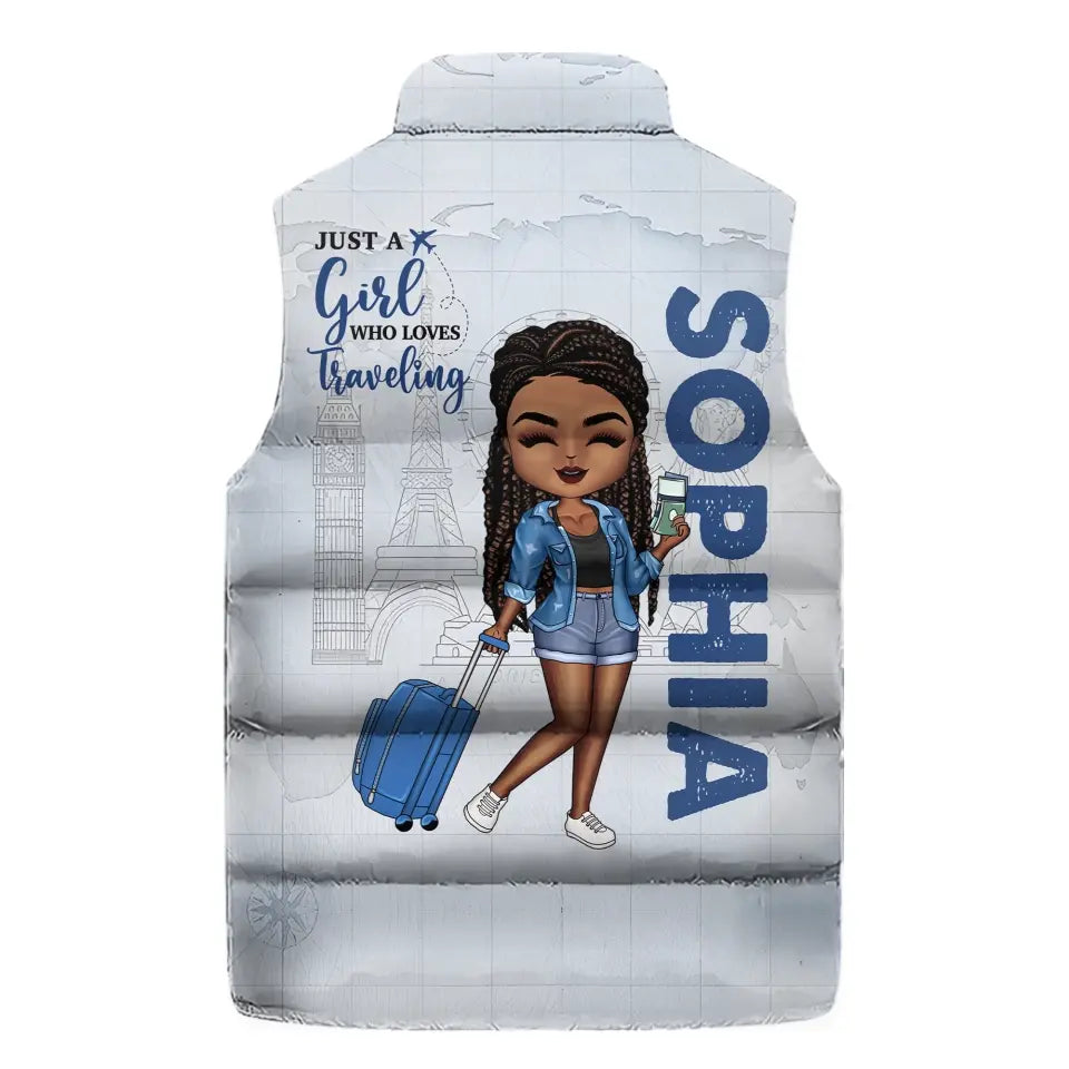 Puffer Vest - Personalized December Birthday Gifts, Just A Girl Who Love Traveling Puffer Vest, December Birthday Gift For Women