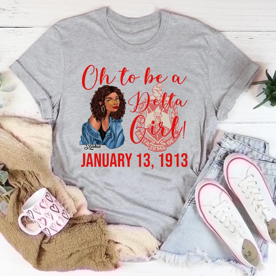 Oh To Be A Delta Girl Shirts, Gift Idea For Delta Girls