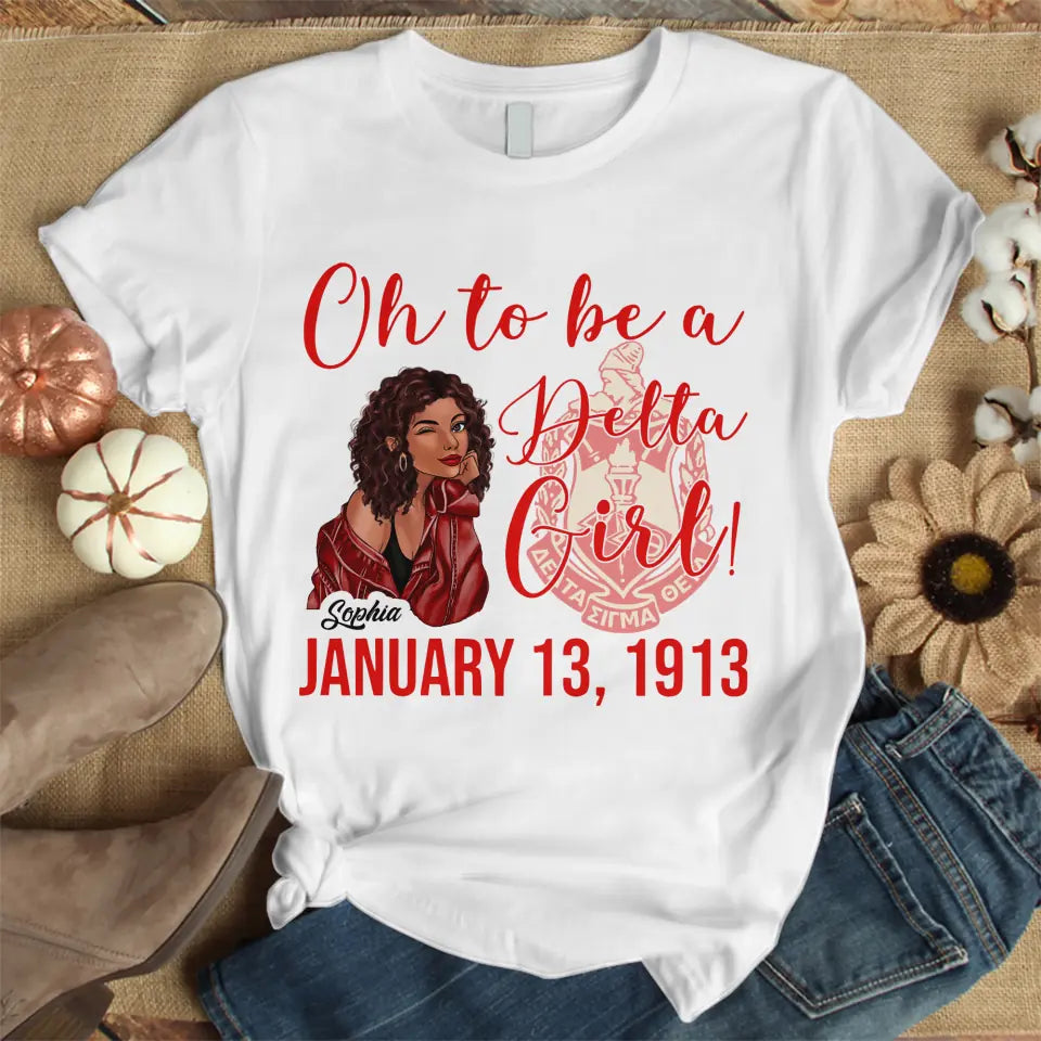 Oh To Be A Delta Girl Shirts, Gift Idea For Delta Girls