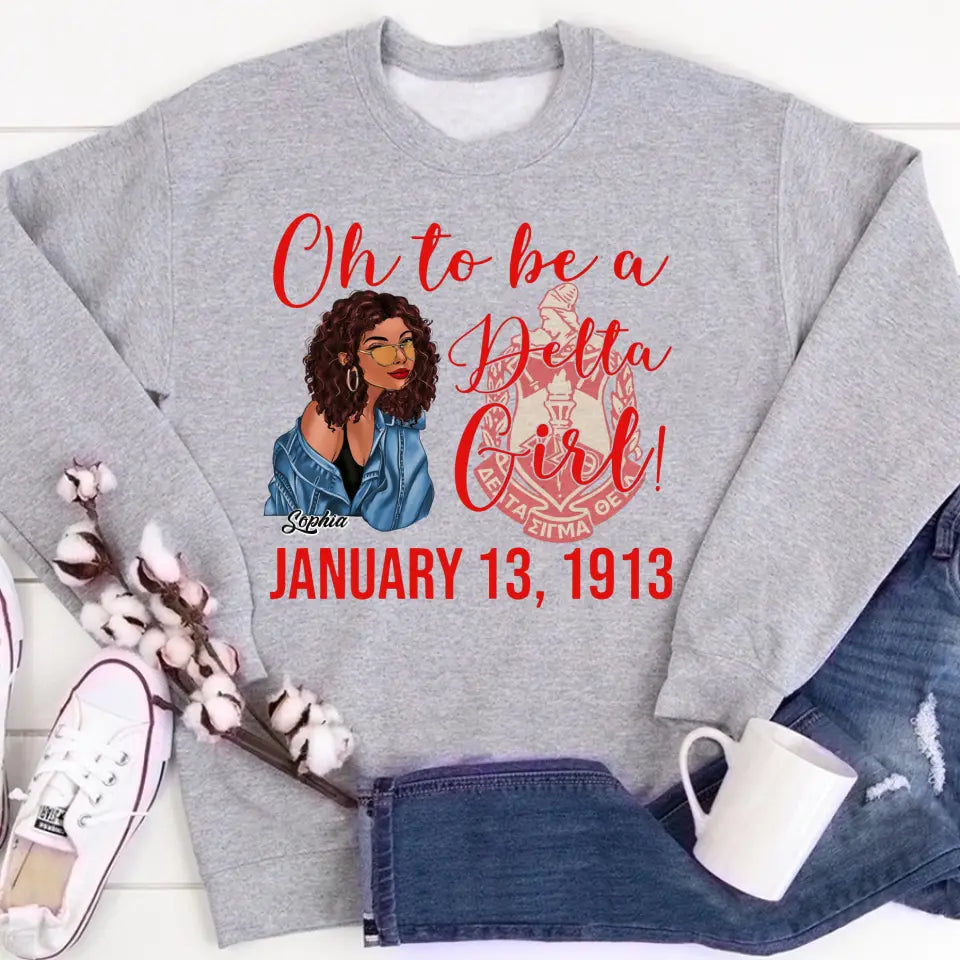 Oh To Be A Delta Girl Shirts, Gift Idea For Delta Girls