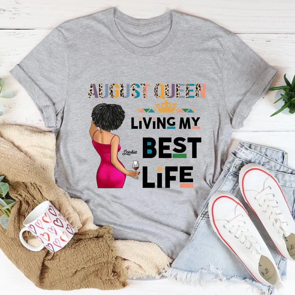 August Birthday Shirt, Custom Birthday Shirt, Queens Born In August, August Birthday Shirts For Woman, August Birthday Gifts - YPT-ALK