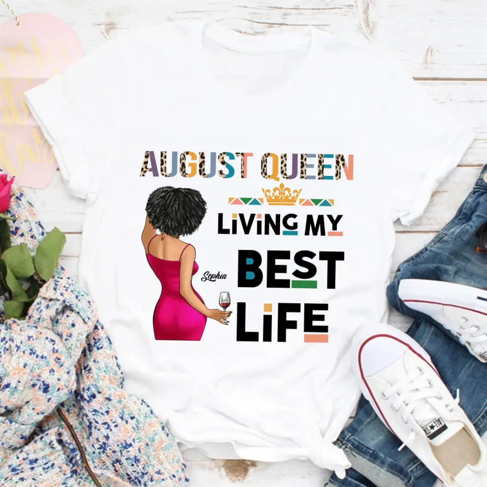 August Birthday Shirt, Custom Birthday Shirt, Queens Born In August, August Birthday Shirts For Woman, August Birthday Gifts - YPT-ALK