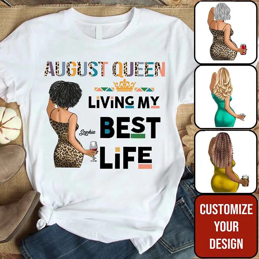 August Birthday Shirt, Custom Birthday Shirt, Queens Born In August, August Birthday Shirts For Woman, August Birthday Gifts - YPT-ALK