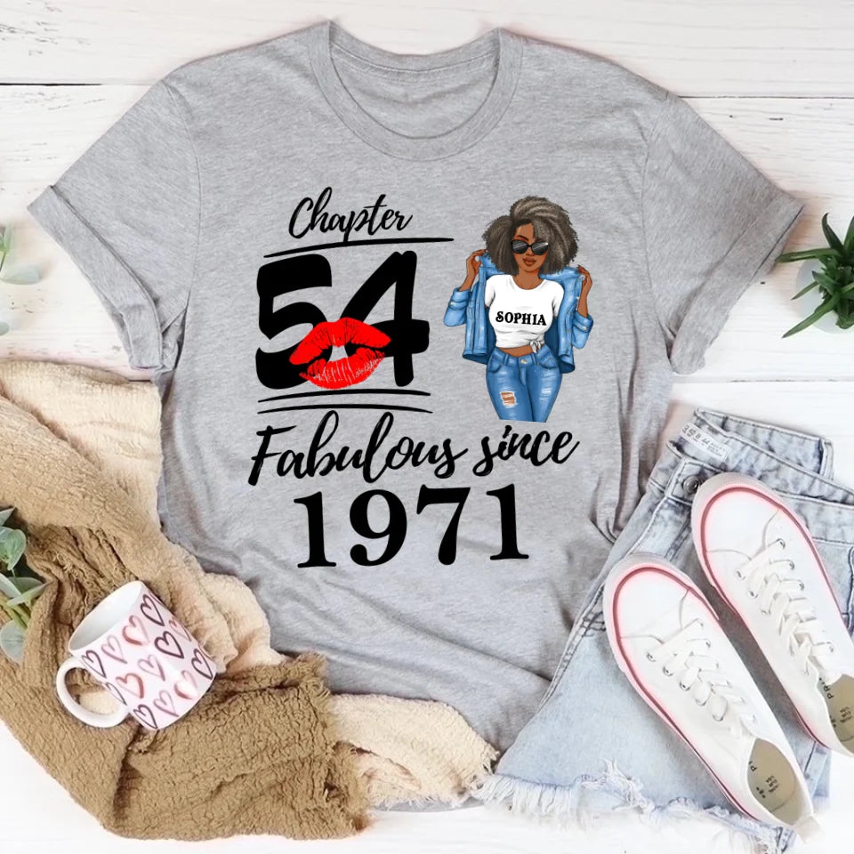 Chapter 54, Fabulous Since 1971 54th Birthday Unique T Shirt For Woman, Custom Birthday Shirt, Her Gifts For 54 Years Old , Turning 54 Birthday Cotton Shirt