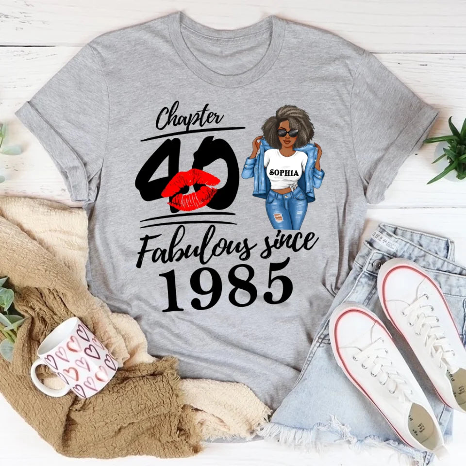 Chapter 40, Fabulous Since 1985 40th Birthday Unique T Shirt For Woman, Custom Birthday Shirt, Her Gifts For 40 Years Old , Turning 40 Birthday Cotton Shirt