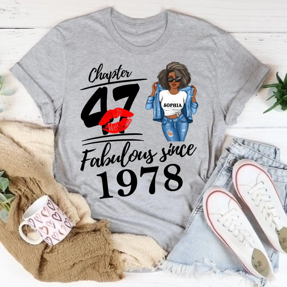 Chapter 47, Fabulous Since 1978 47th Birthday Unique T Shirt For Woman, Custom Birthday Shirt, Her Gifts For 47 Years Old , Turning 47 Birthday Cotton Shirt