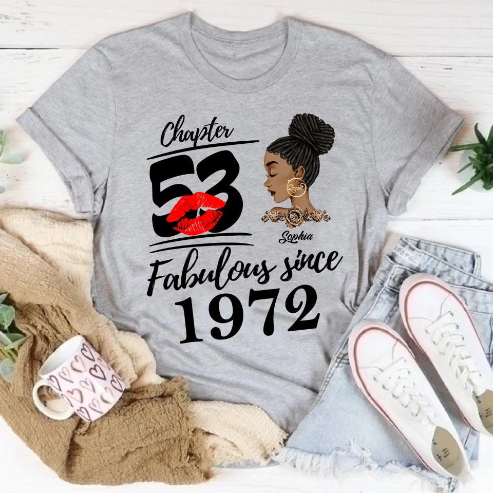 Chapter 53, Fabulous Since 1972 53rd Birthday Unique T Shirt For Woman, Custom Birthday Shirt, Her Gifts For 53 Years Old , Turning 53 Birthday Cotton Shirt