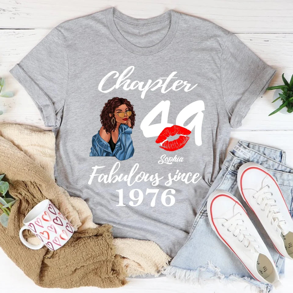 Custom Birthday Shirts, Chapter 49, Fabulous Since 1976 49th Birthday Unique T Shirt For Woman, Her Gifts For 49 Years Old, Turning 49 Birthday Cotton Shirt