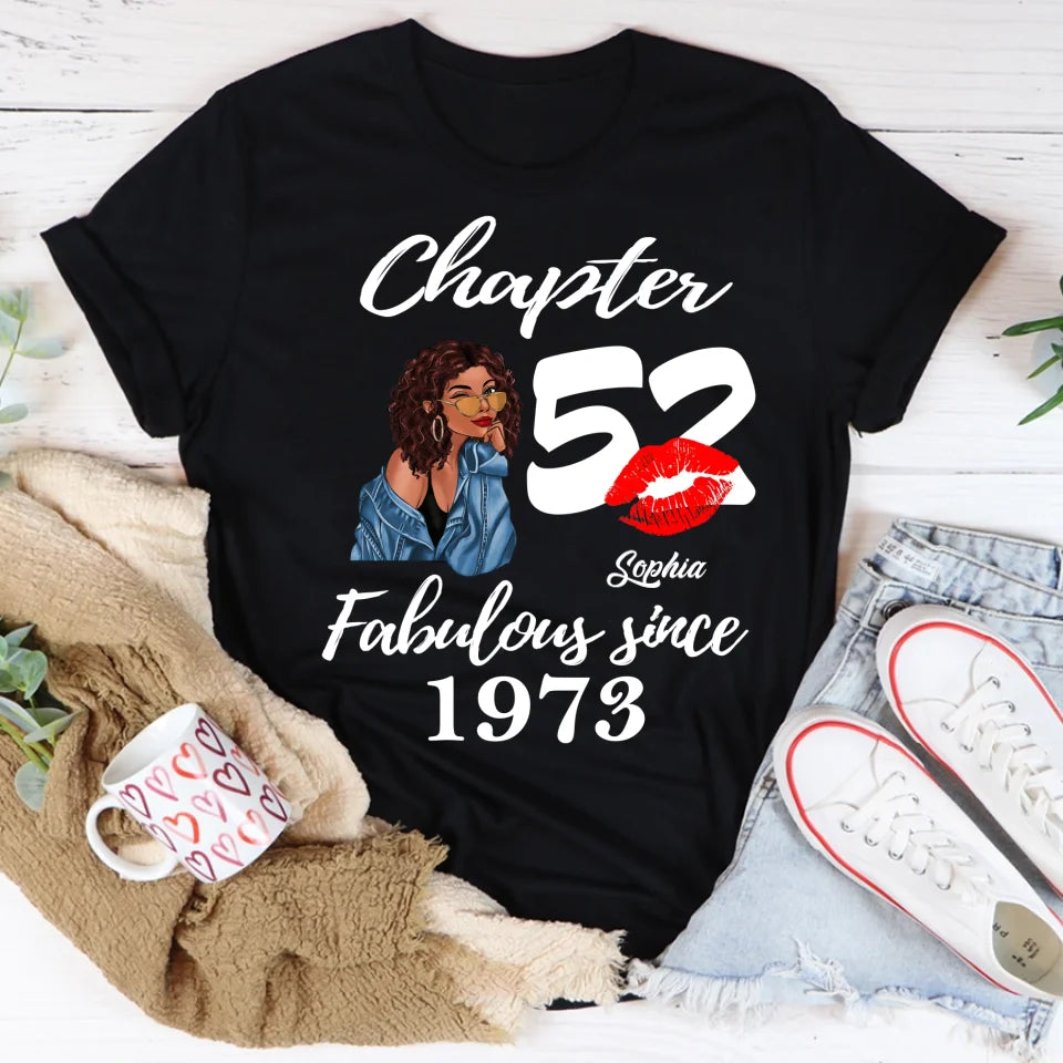 Custom Birthday Shirts, Chapter 52, Fabulous Since 1973 52nd Birthday Unique T Shirt For Woman, Her Gifts For 52 Years Old, Turning 52 Birthday Cotton Shirt