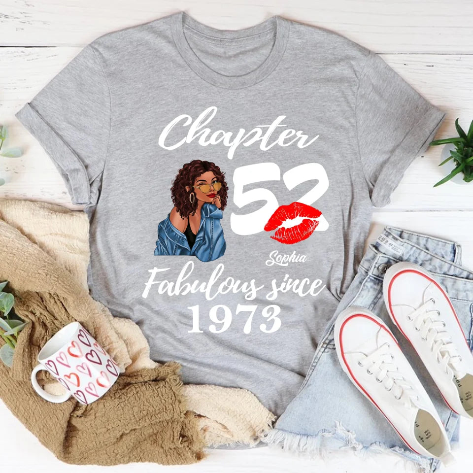 Custom Birthday Shirts, Chapter 52, Fabulous Since 1973 52nd Birthday Unique T Shirt For Woman, Her Gifts For 52 Years Old, Turning 52 Birthday Cotton Shirt