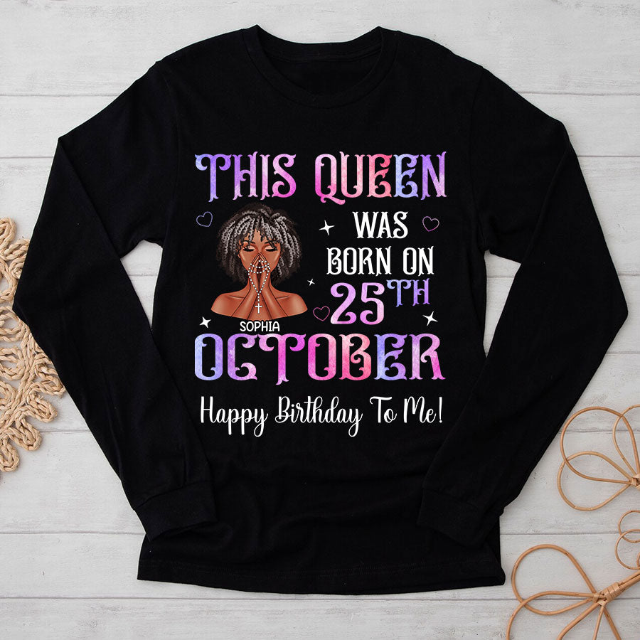 October Birthday Shirt, Custom Birthday Shirt, Queens Are Born In October Birthday Shirts For Woman