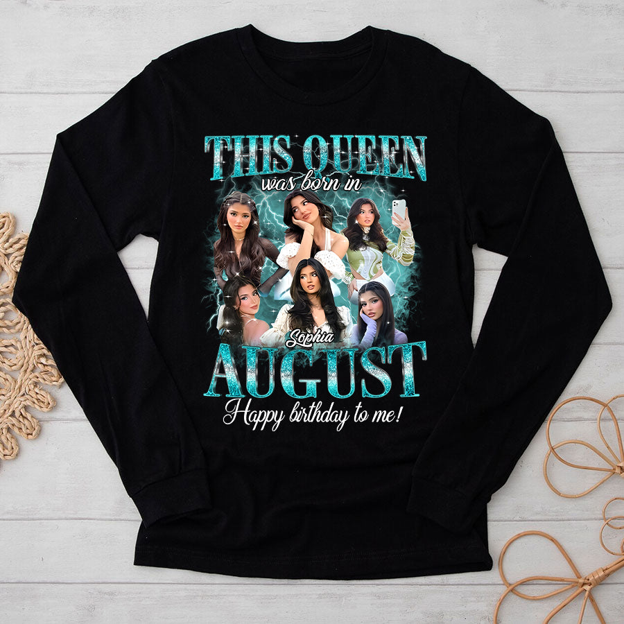 August Birthday Shirt, Custom Birthday Shirt, Queens Born In August, August Birthday Shirts For Woman, August Birthday Gifts, August Is My Birthday Month, Yep The Whole Month-YPT-TLQ