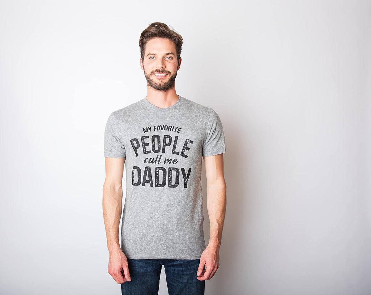 My Favorite People Call Me Daddy T Shirt Mens