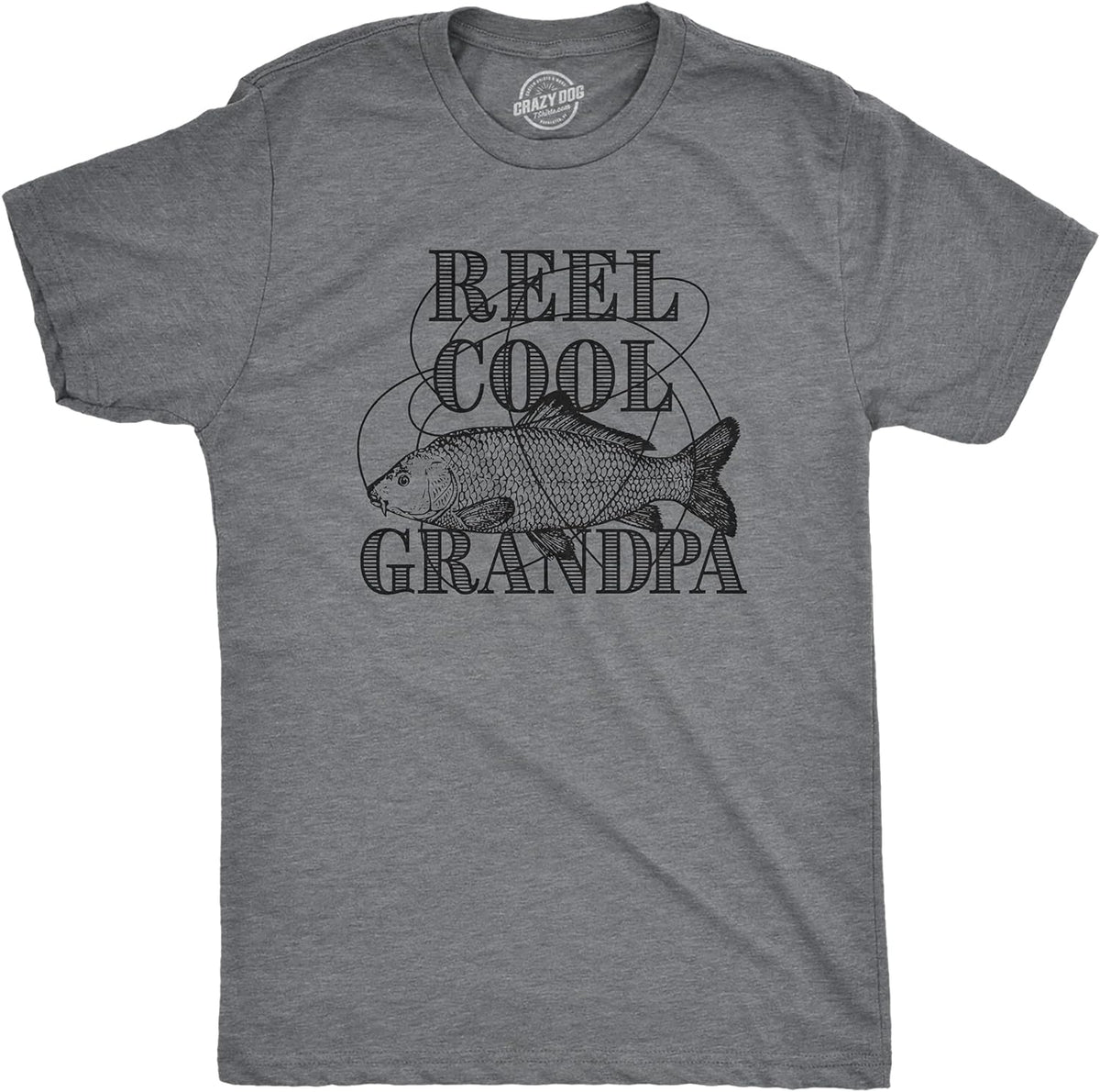 Crazy Dog Dad Fishing Shirts Funny Father&#39;s Day Reel Cool Dad Papa Grandpa Tees