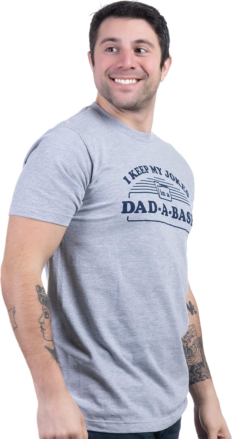 I Keep My Dad Jokes in a Dad-A-Base | Funny Father Tee, Grandpa ShirtDaddy Father&#39;s Day Pun Humor