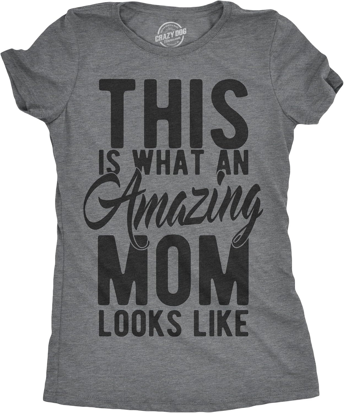 Womens This is What an Amazing Mom Looks Like Tshirt Funny Family Tee for Ladies