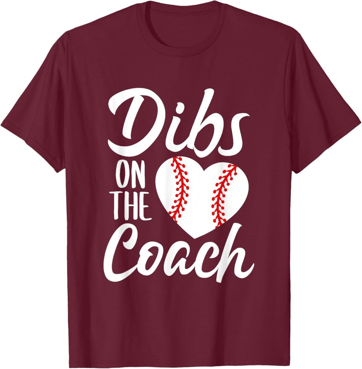 Dibs On The Coach Funny Baseball Heart Cute Mother&#39;s Day
