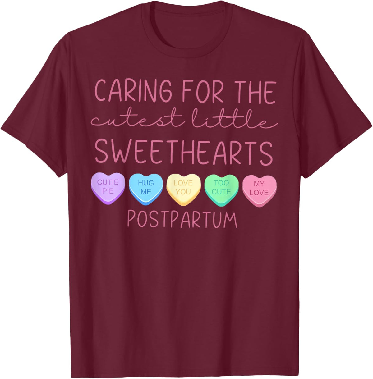 Postpartum Nurse Hearts Candy Valentine&#39;s Day Mother Baby