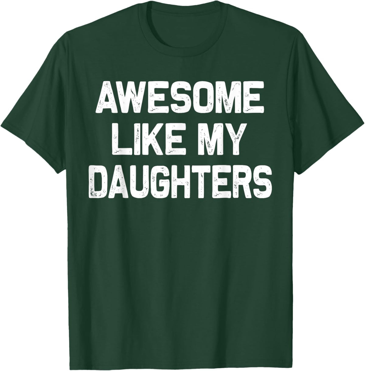 Awesome Like My Daughters Shirt Funny Fathers Day Gift Dad
