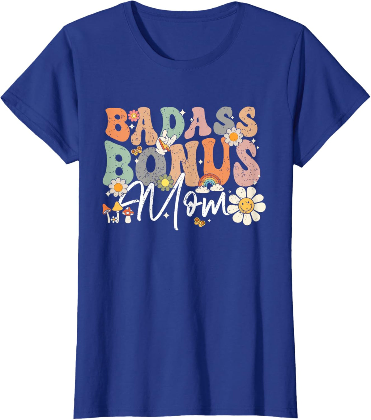 Badass Bonus Mom Funny Step Mom Mother&#39;s Day