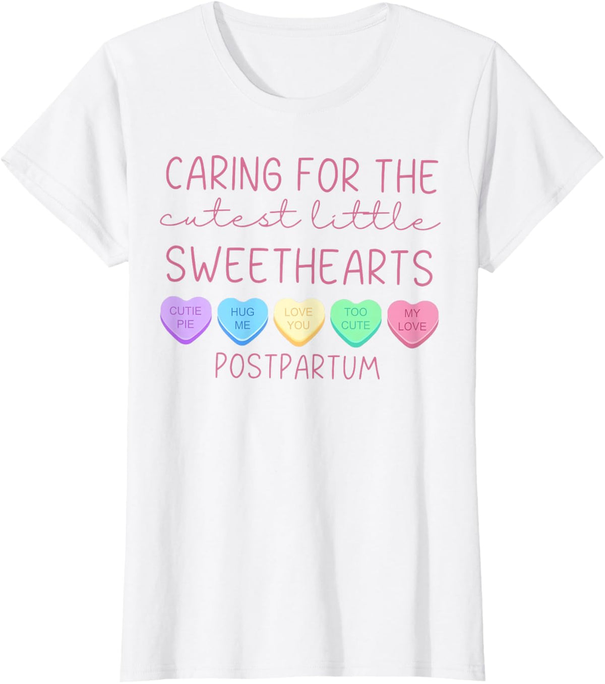 Postpartum Nurse Hearts Candy Valentine&#39;s Day Mother Baby