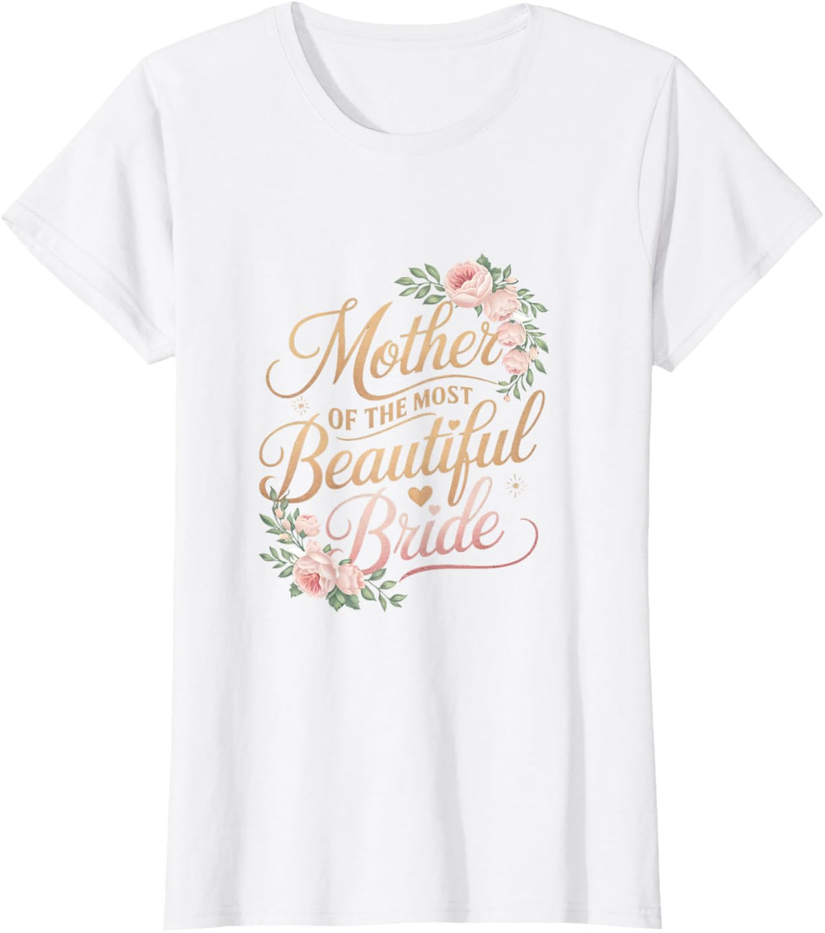 Mother of The Most Beautiful Bride, Wedding Bridal Shower