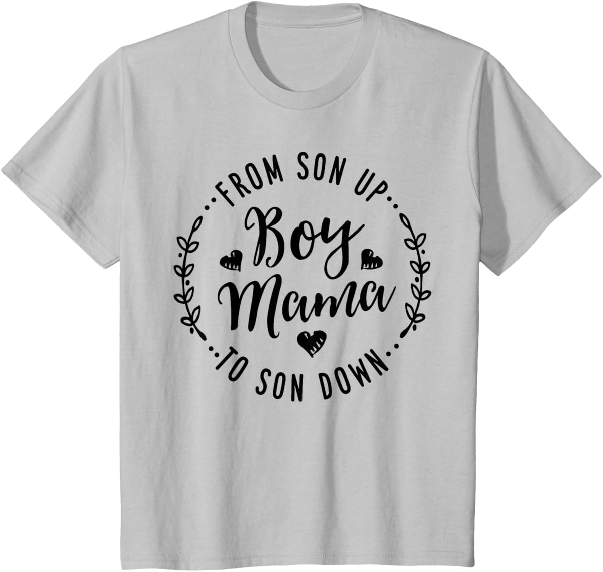Boy Mama From Son Up To Sun Down Mother&#39;s Day Funny Mom Mother Shirt