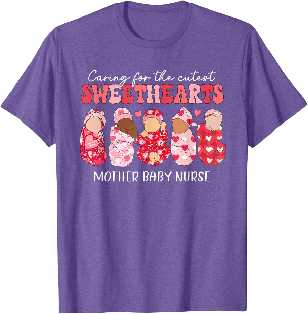 Caring For Cutest Sweethearts Mother Baby Nurse Valentine&#39;s