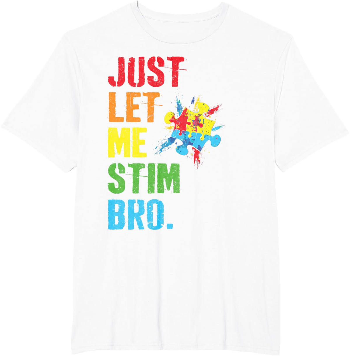 Just Let Me Stim Bro Funny Autism Awareness Month Boys Kids