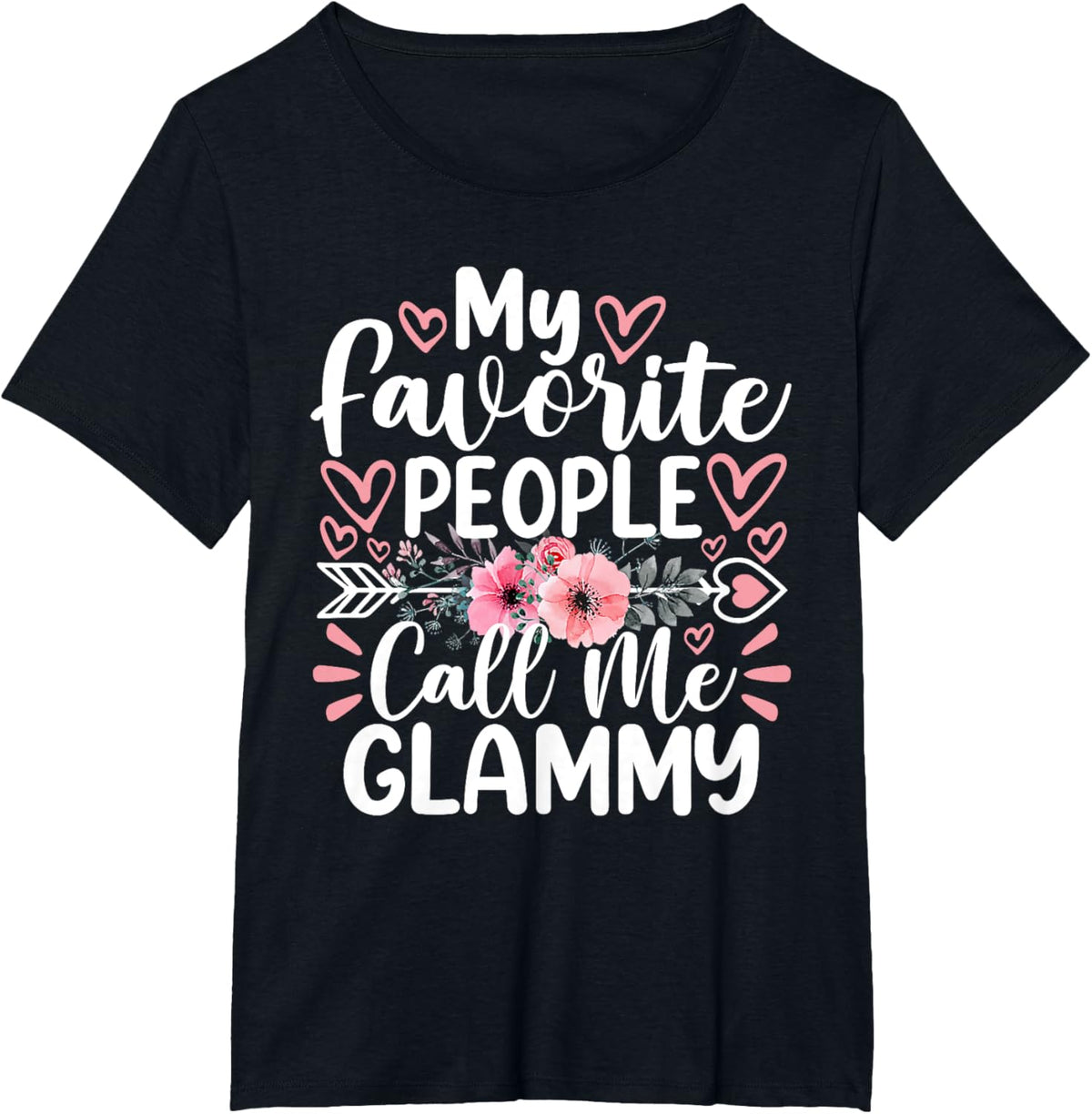 My Favorite People Call Me Glammy Funny Mother&#39;s Day