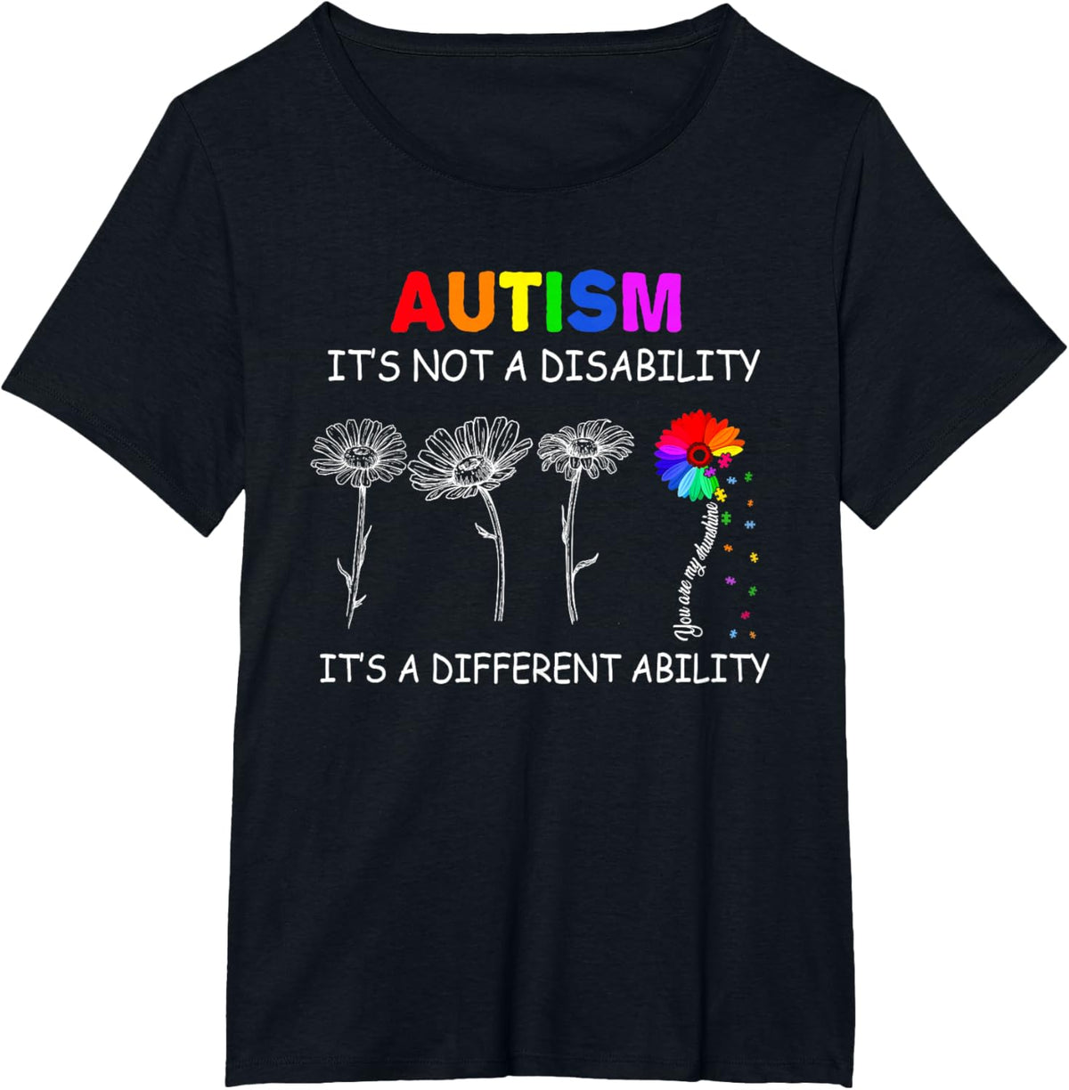 Not a disability its a different ability - Autism Awareness T-Shirt, Black
