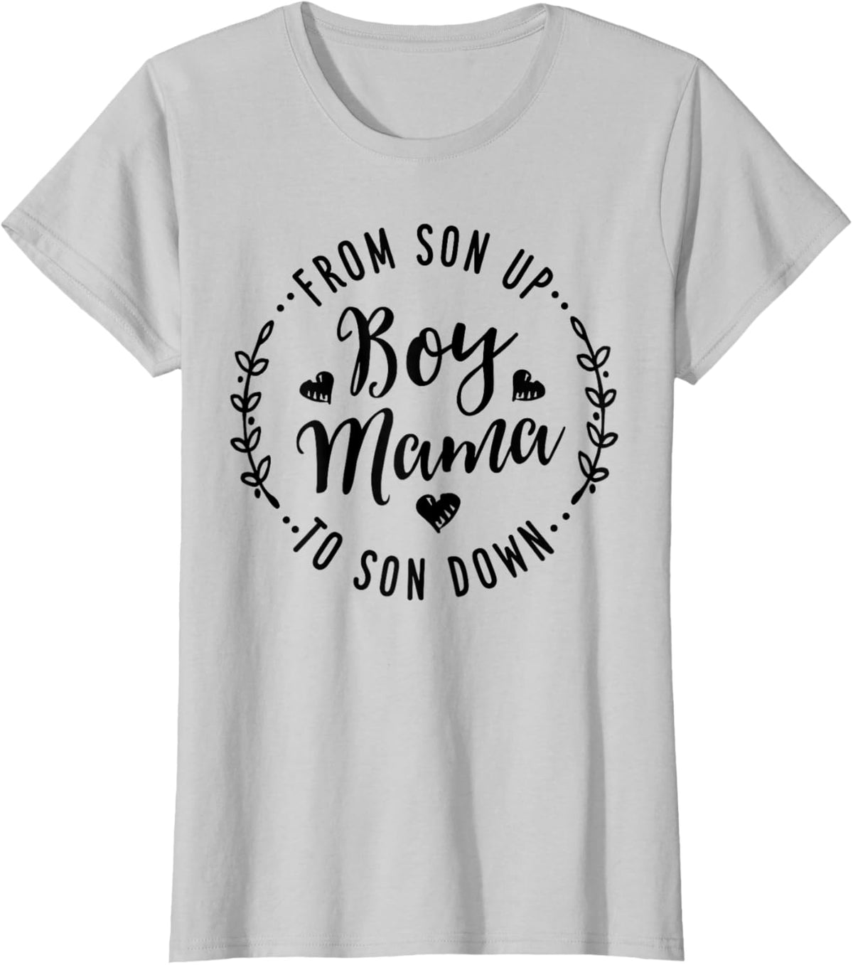 Boy Mama From Son Up To Sun Down Mother&#39;s Day Funny Mom Mother Shirt