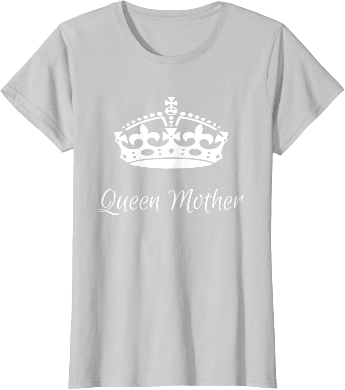QUEEN MOTHER, best Mother&#39;s day gifts, mom, grandma t-shirts