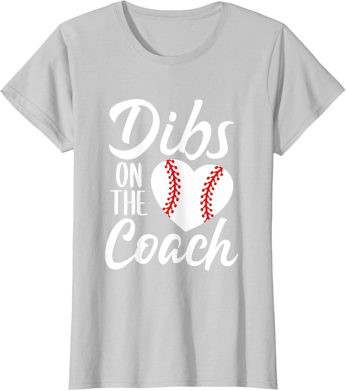 Dibs On The Coach Funny Baseball Heart Cute Mother&#39;s Day